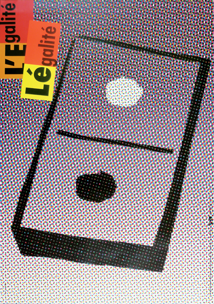 EGALITE/L’EGALITE 1989 -  84x60 cm /  Offset  - 225 € 